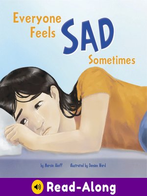cover image of Everyone Feels Sad Sometimes